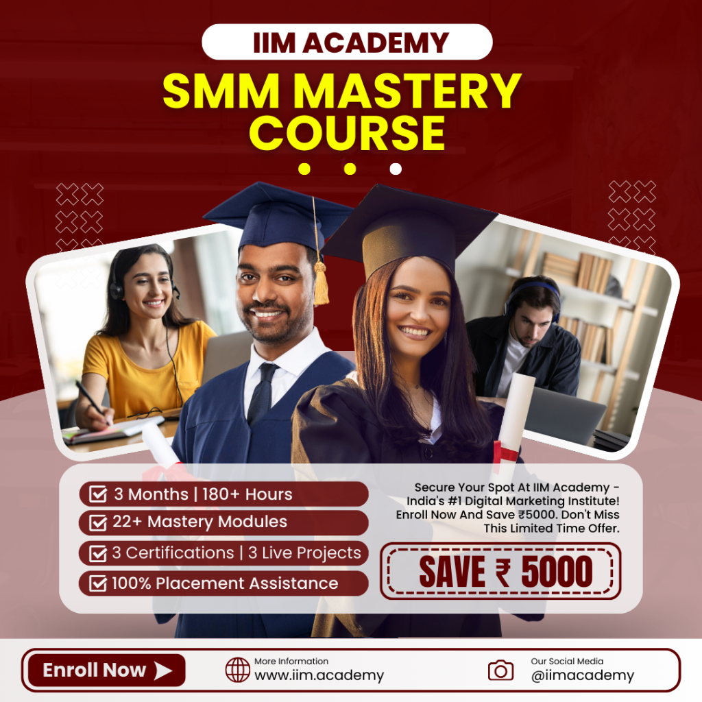 Best Social Media Marketing Course Mastery Program IIM Academy